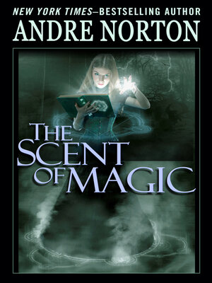 cover image of The Scent of Magic